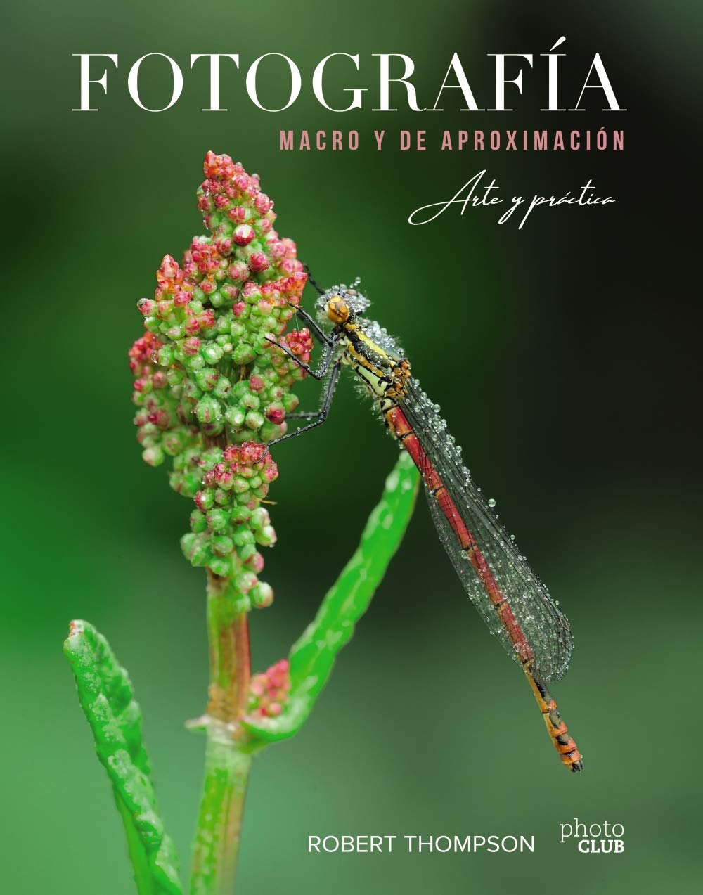 Libro: Fotografía MACRO y de aproximación. Arte y práctica (Spanish Edition)