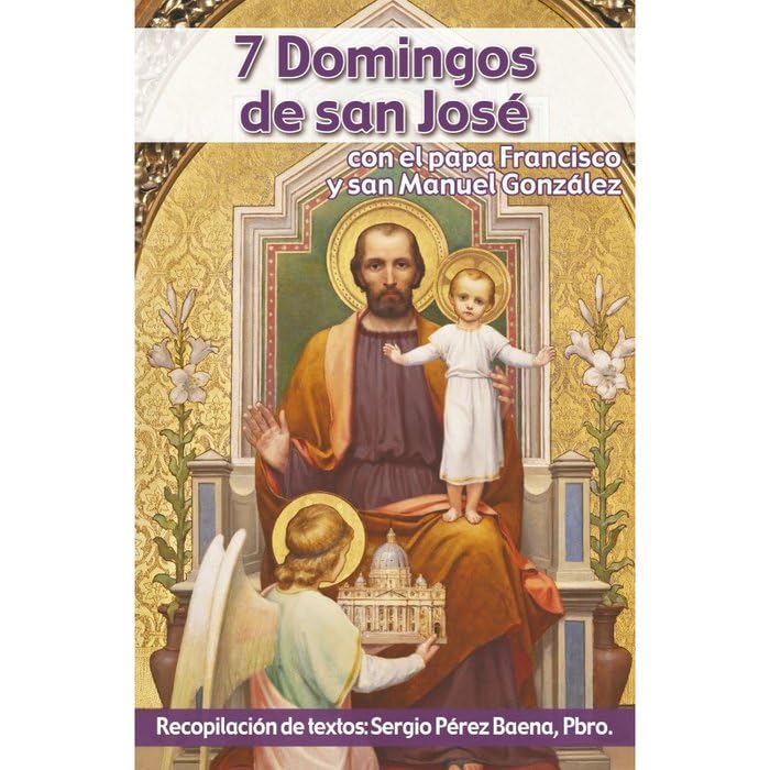 Libro: 7 Domingos de san José: Con el papa Francisco y san Manuel González