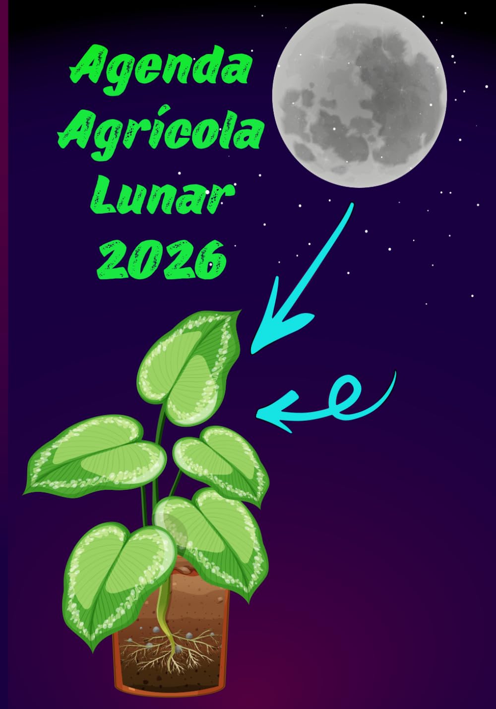 Libro: Agenda Agrícola Lunar 2026: Guía completa para la siembra, la plantación, la poda y la cosecha según las fases lunares (Spanish Edition)