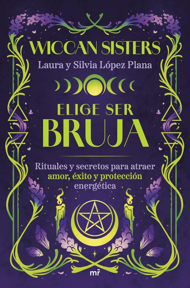 Libro: Elige ser bruja: Rituales y secretos para atraer amor, éxito y protección energética (4You2)