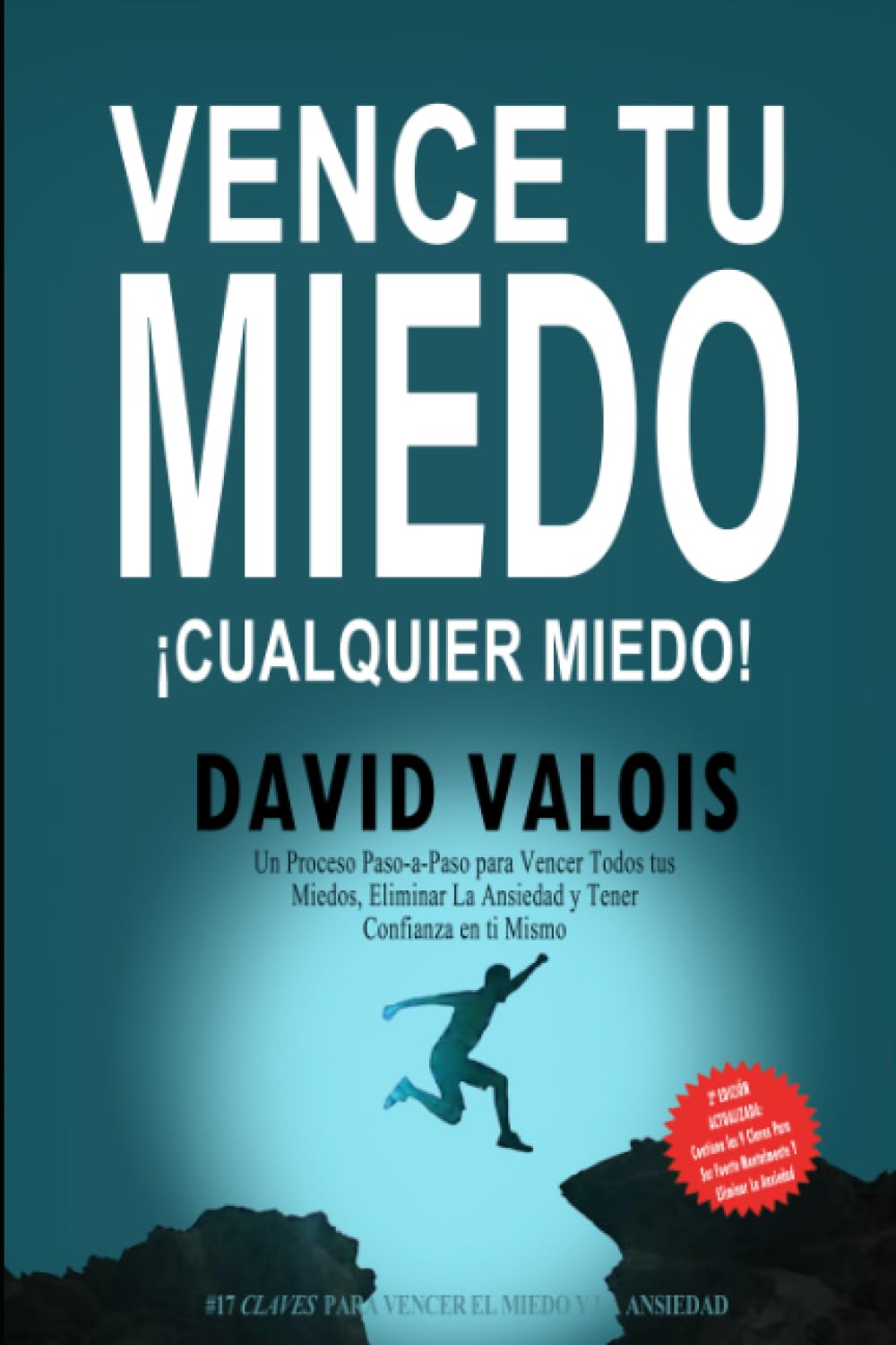Libro: Cómo vencer tus MIEDOS y tener CONFIANZA en ti mismo: El método para tener Autoconfianza total (Libros de Autoayuda y Superación Personal) (Spanish Edition)