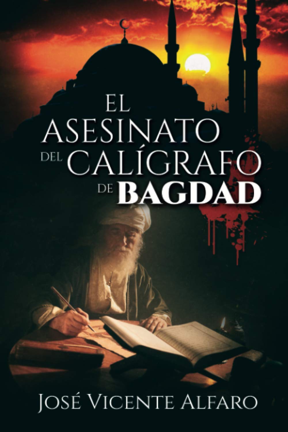 Libro: El asesinato del calígrafo de Bagdad (Spanish Edition)