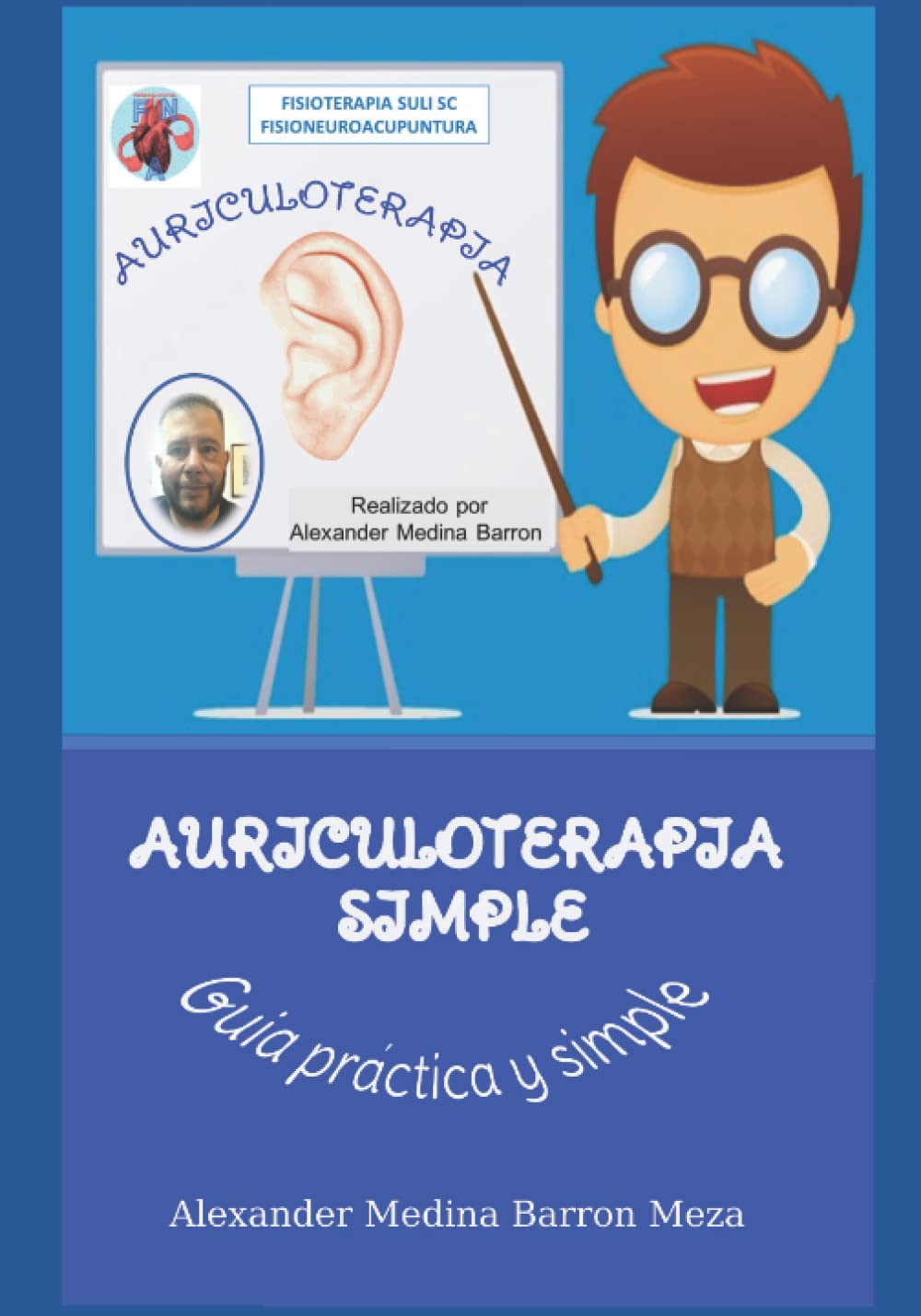 Libro: Auriculoterapia Fácil: Una Guía Fácil y Practica de la Auriculoterapia (Spanish Edition)
