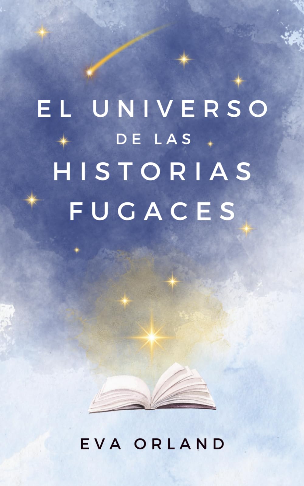 Libro: El universo de las historias fugaces: Una colección de relatos breves para explorar grandes emociones