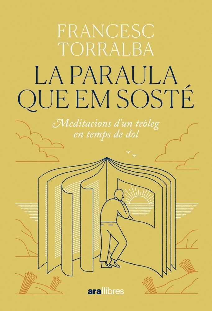 Libro: La paraula que em sosté: Meditacions d'un teòleg en temps de dol