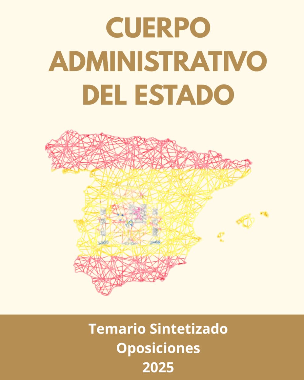 Libro: Oposiciones Cuerpo Administrativo del Estado: Temario Sintetizado y Actualizado a 2025 (Spanish Edition)