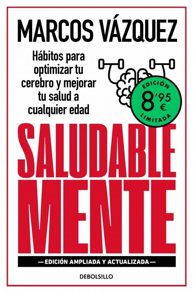 Libro: Saludable Mente (edición limitada): Hábitos para optimizar tu cerebro y mejorar tu salud a cualquier edad (Campaña Ahora por menos)