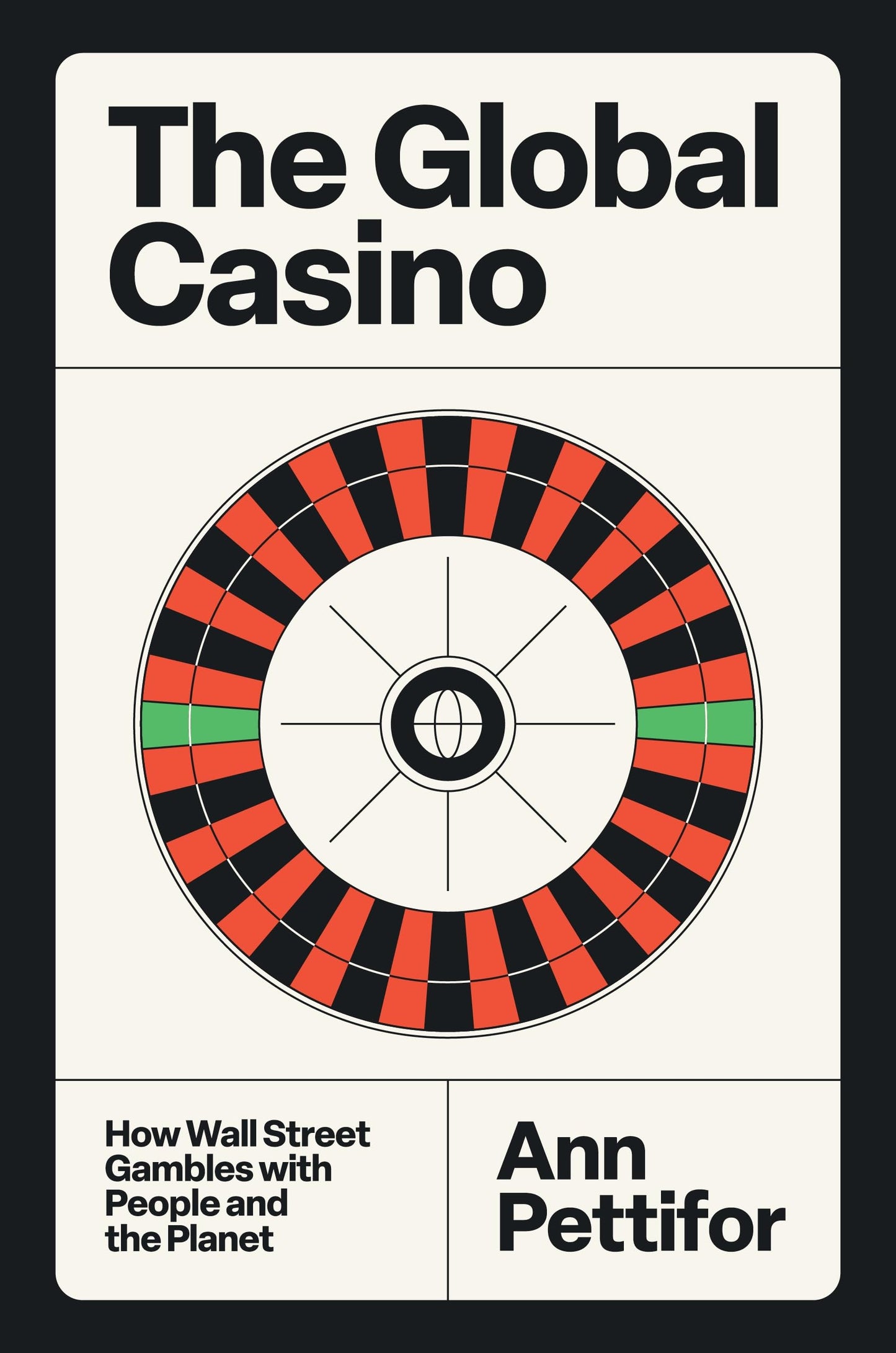 Libro: The Global Casino: How Wall Street Gambles with People and the Planet
