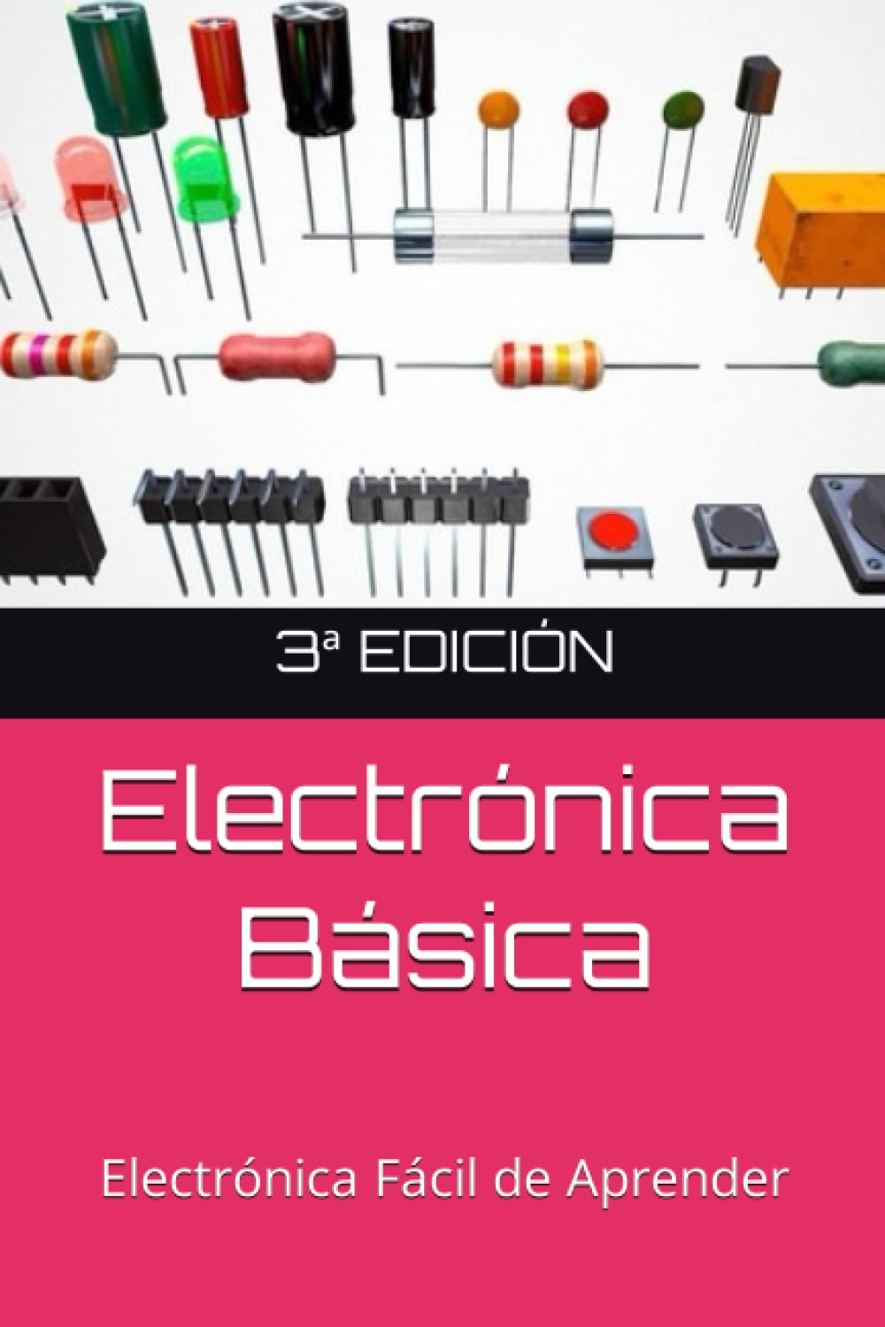 Libro: Electronica Basica Facil: Electronica Facil de Aprender