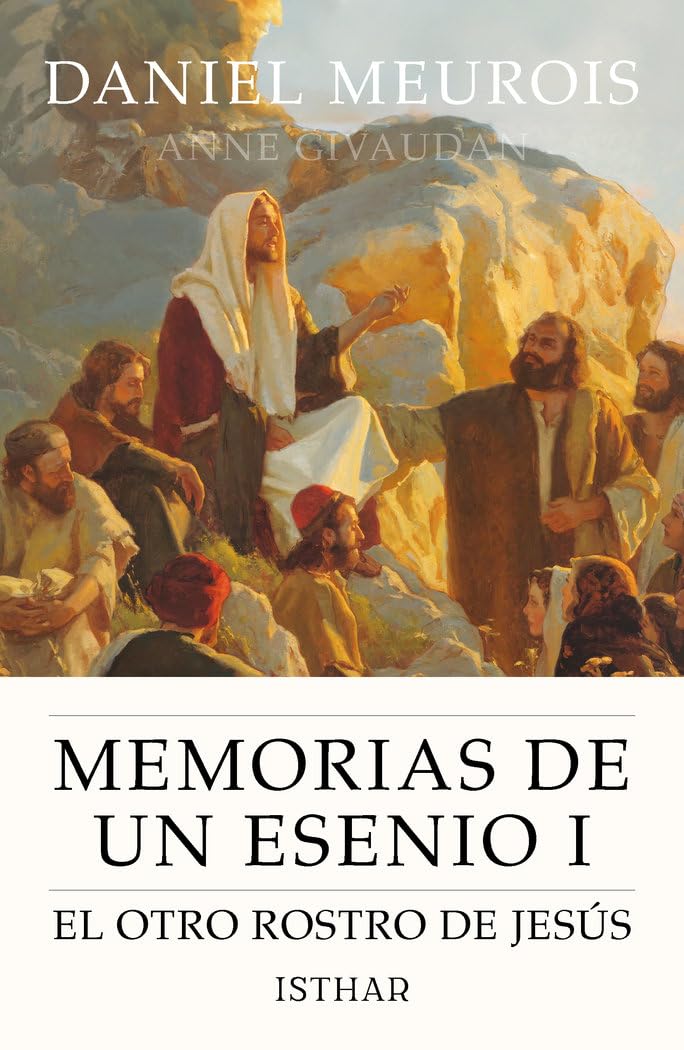 Libro: Memorias de un esenio I: El otro rostro de Jesús