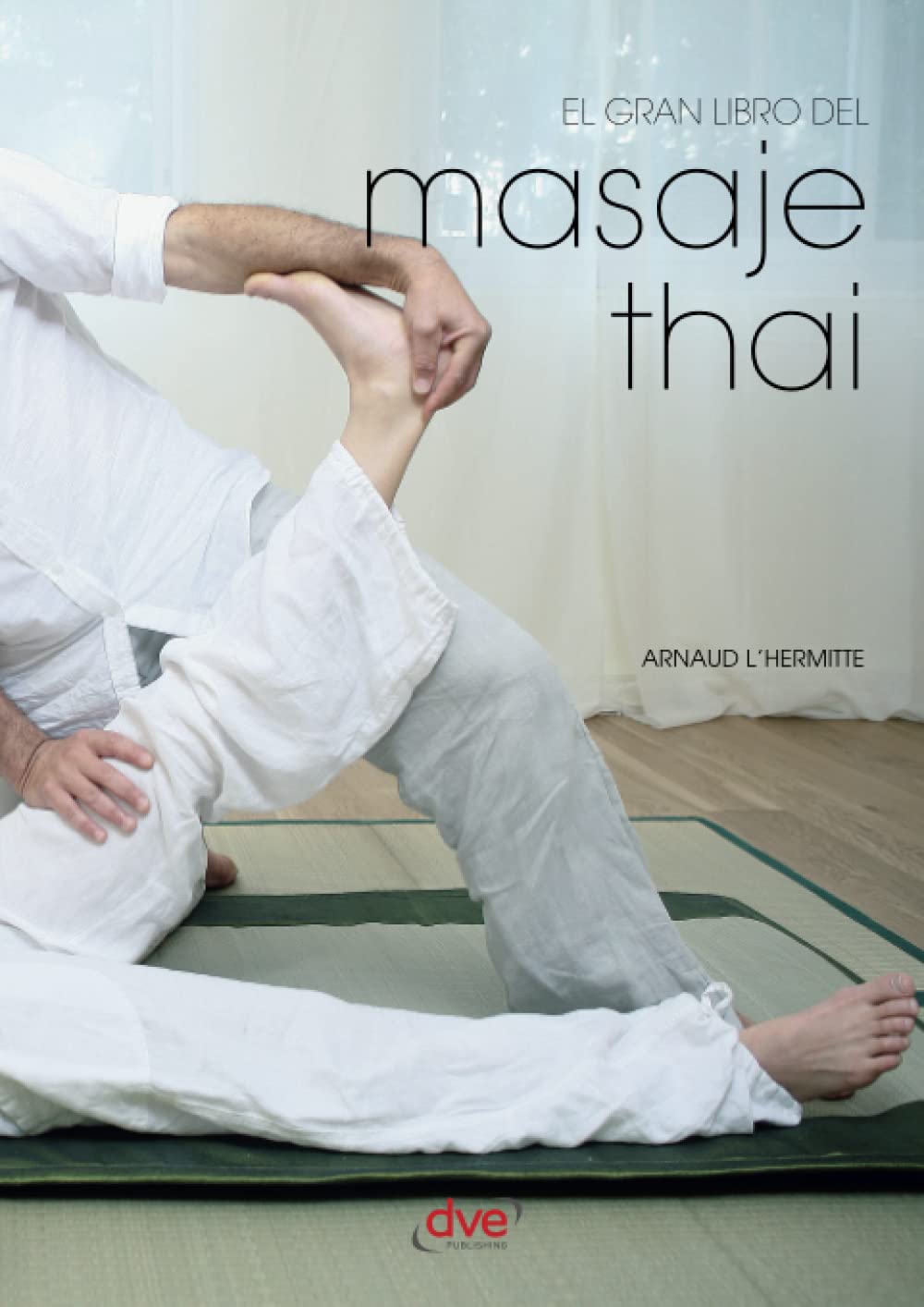 Libro: El gran libro del masaje thai