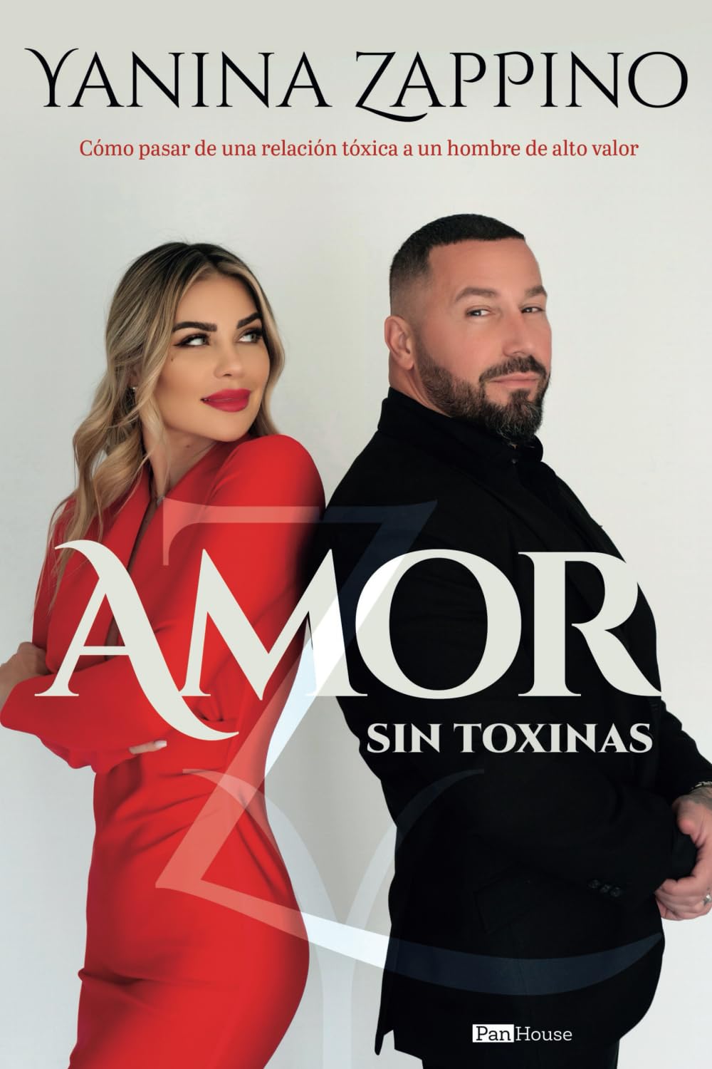 Libro: Amor sin toxinas: Cómo pasar de una relación tóxica a un hombre de alto valor
