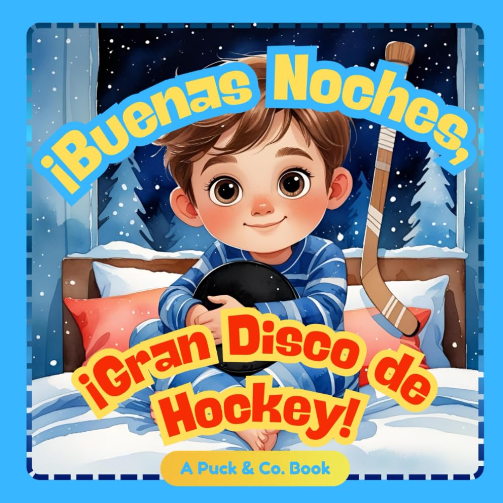 Libro: Buenas Noches, ¡Gran Disco de Hockey!: Una dulce historia de buenas noches sobre hockey para pequeños campeones