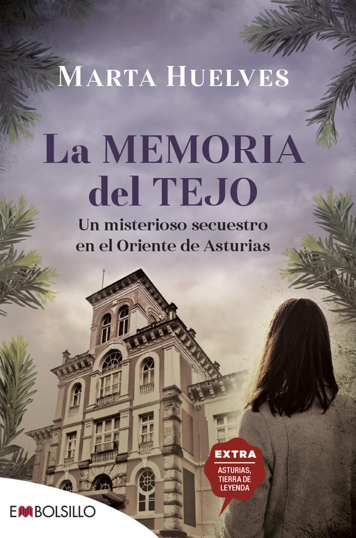 La memoria del tejo: Un misterioso secuestro en el oriente de Asturias (EMBOLSILLO)