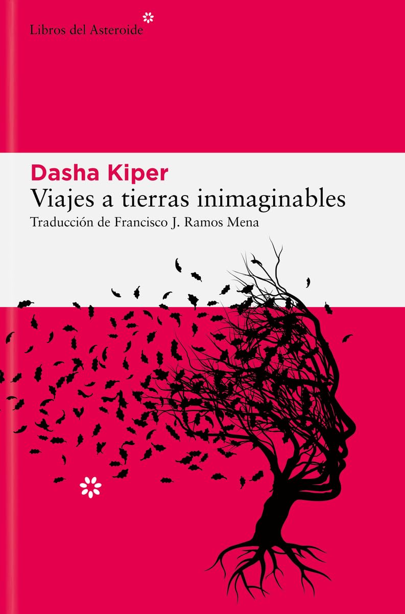 Libro: Viajes a tierras inimaginables: Historias sobre demencia, cuidadores y el funcionamiento de la mente (LIBROS DEL ASTEROIDE)