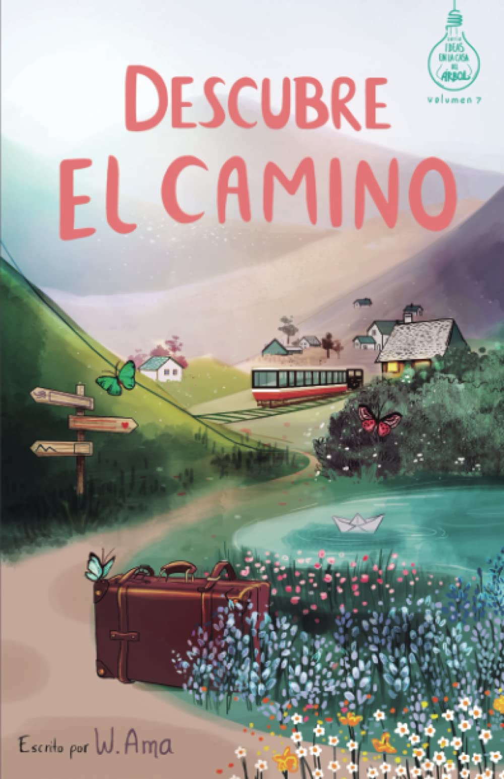 Libro: Descubre el camino (Serie Ideas en la casa del árbol. Volumen 7): Novela infantil-juvenil. Lectura de 8-9 a 11-12 años. Literatura Ficción. Libros para niñas y niños. (Spanish Edition)