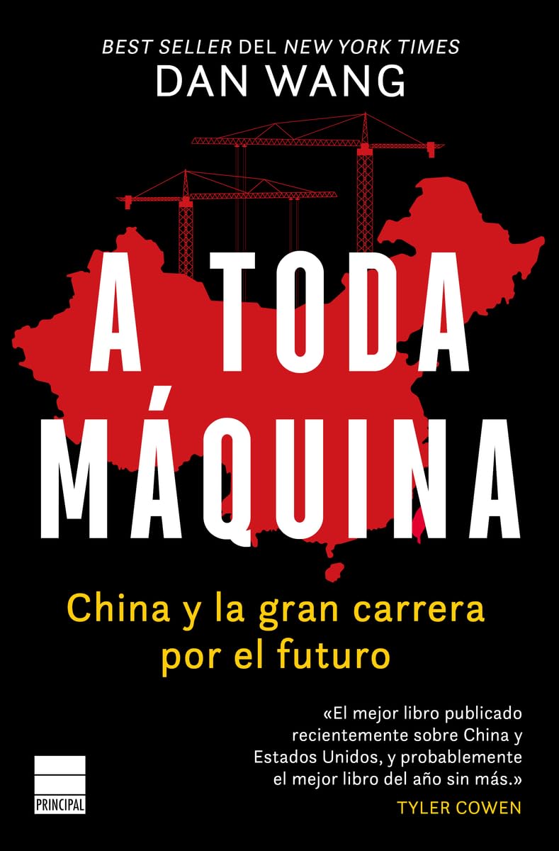 A toda máquina: China y la gran carrera por el futuro (PRINCIPAL DE LOS LIBROS)