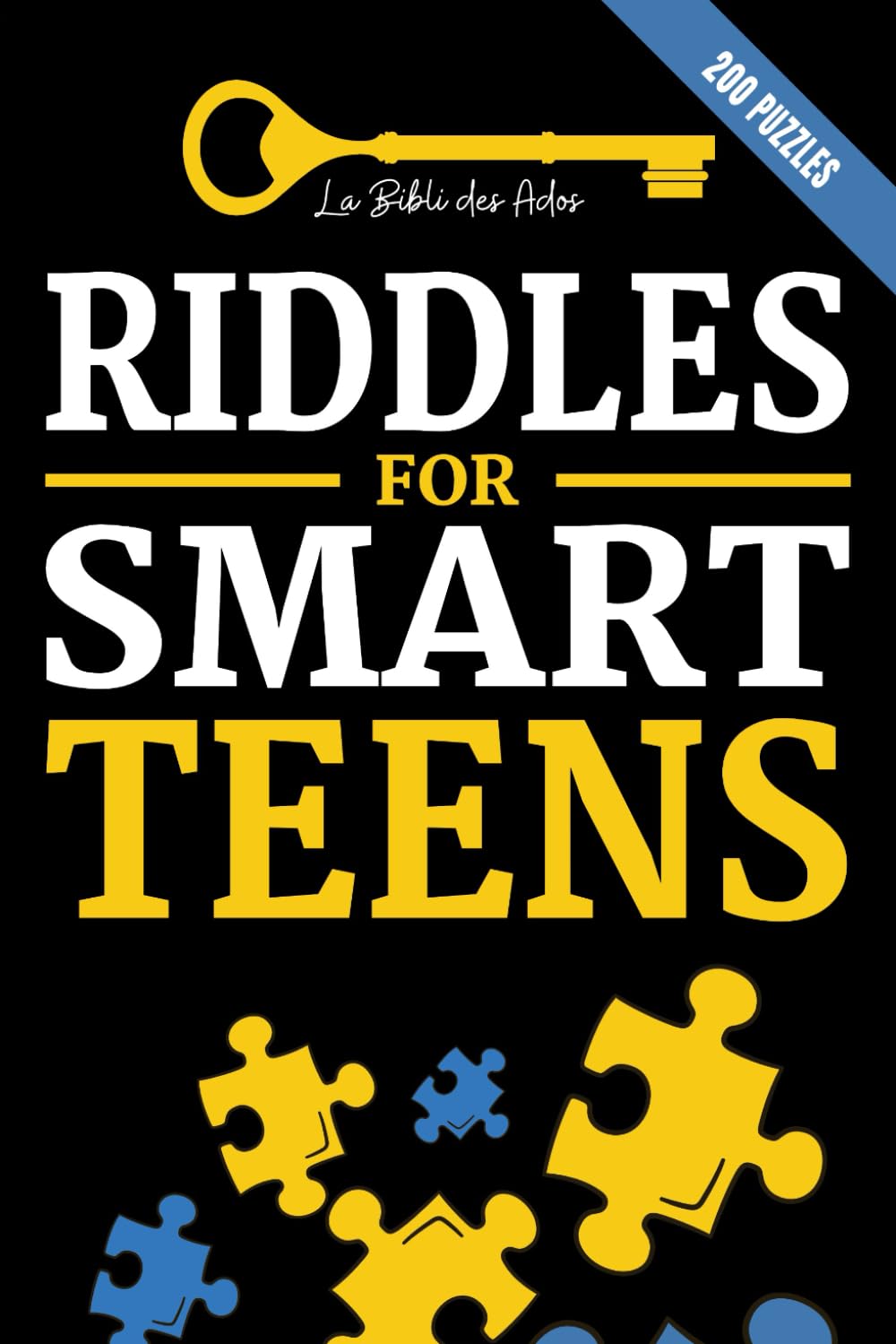 Libro: Riddles for Smart Teens: 200 Puzzles, investigations and logic games to solve (+solutions) | For teenagers 12 years and older (Books for Smart Teens)
