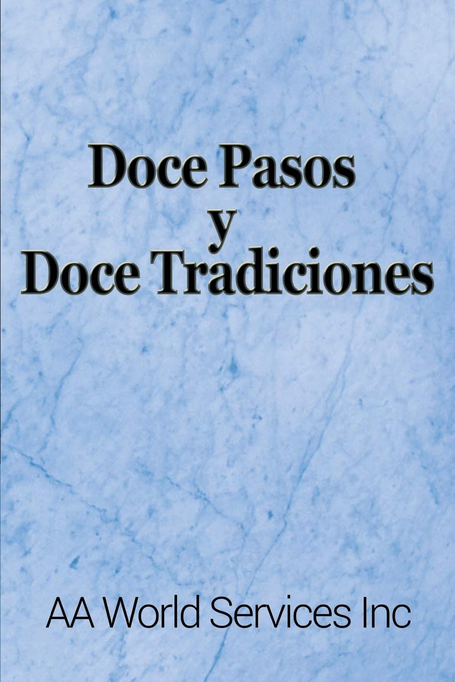 Libro: Doce Pasos y Doce Tradiciones