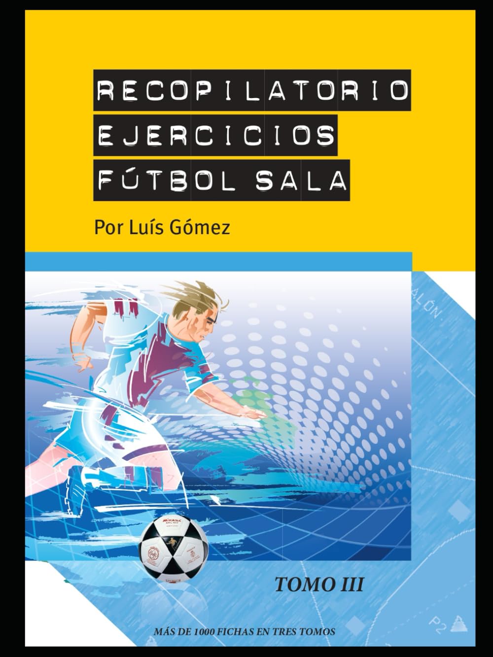 Libro: Recopilatorio de ejercicios de fútbol sala 3