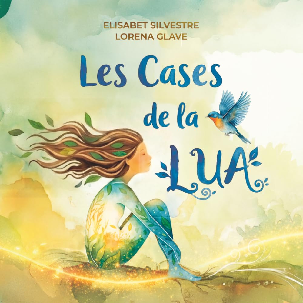 Libro: Les cases de la Lua: Un conte per estimar i cuidar totes les cases que habitem: el cos, la llar i la mare Terra.