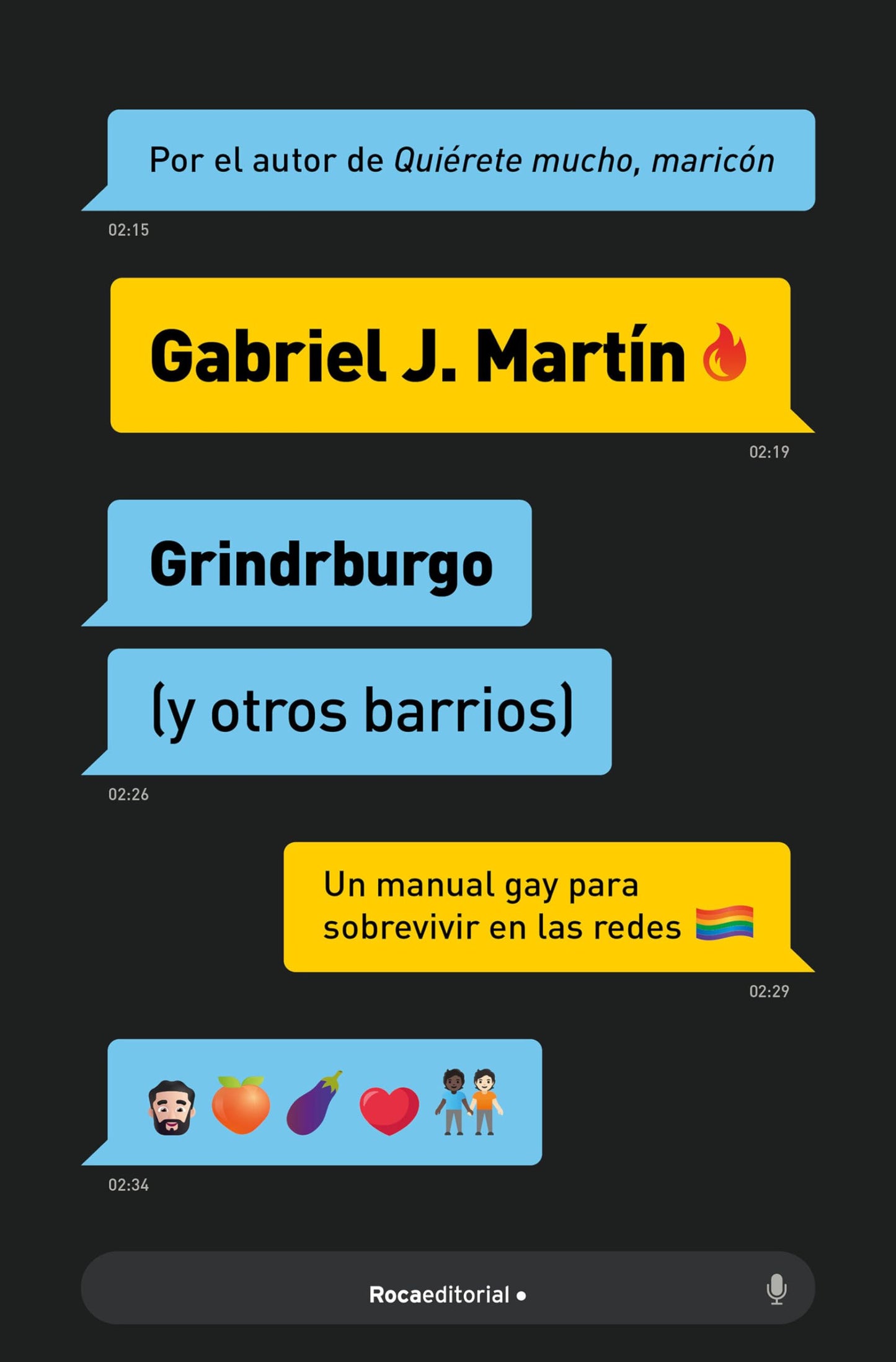 Libro: Grindrburgo (y otros barrios): El manual definitivo para que todo hombre gay pueda conocer gente (y lo que surja) en Internet. (No ficción)