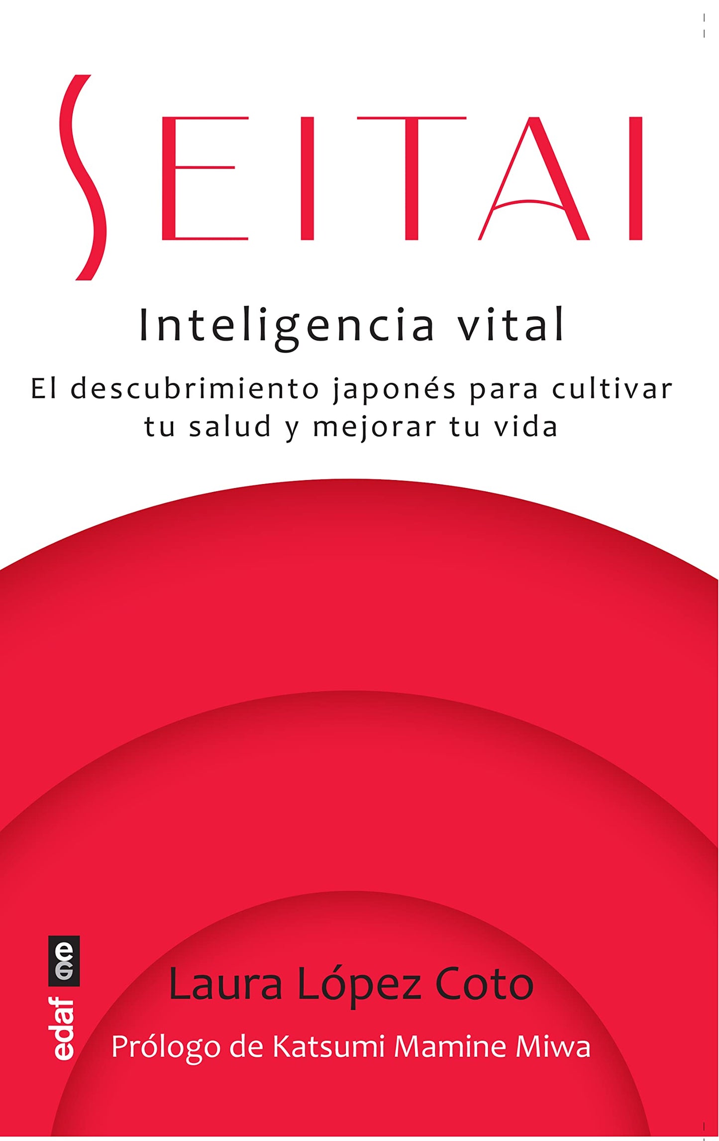 Libro: Seitai.Inteligencia vital (Psicología y autoayuda)