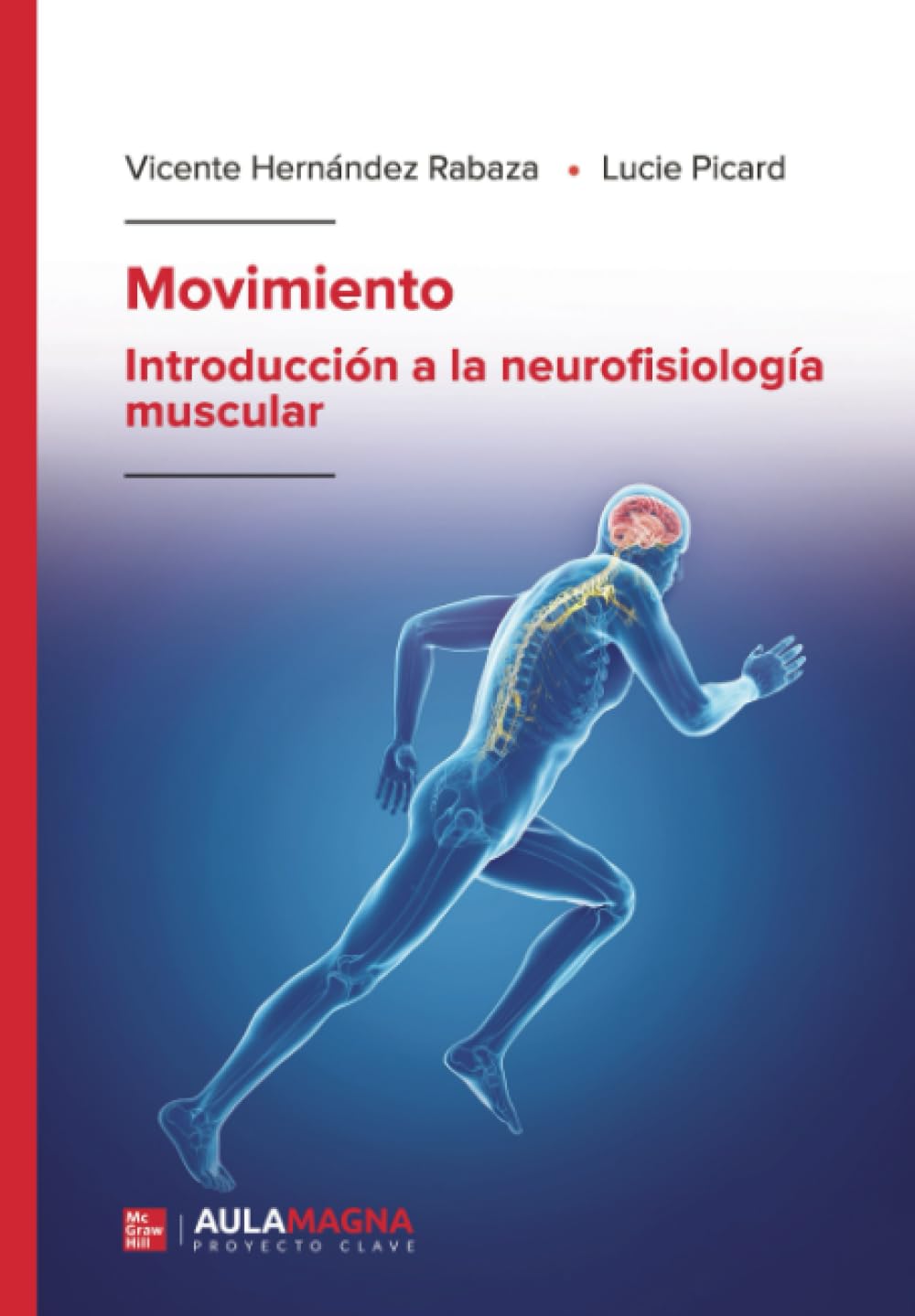 Libro: Movimiento: Introducción a la neurofisiología muscular