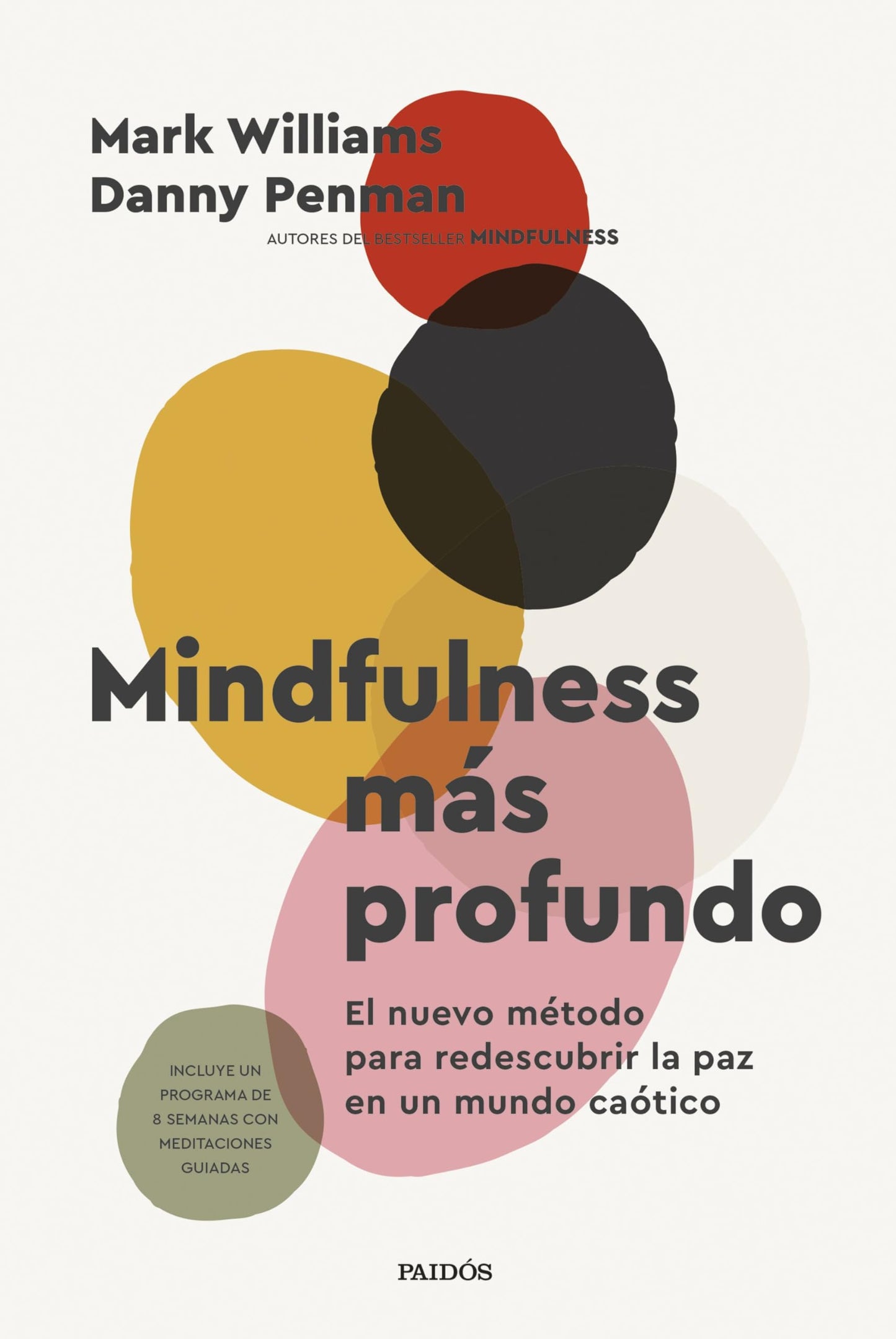 Libro: Mindfulness más profundo: El nuevo método para redescubrir la paz en un mundo caótico