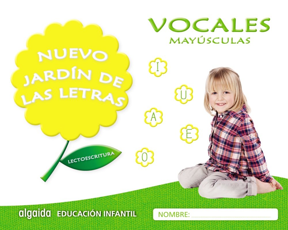 Libro: Nuevo jardín de las letras. Vocales. Mayúsculas. Educación Infantil