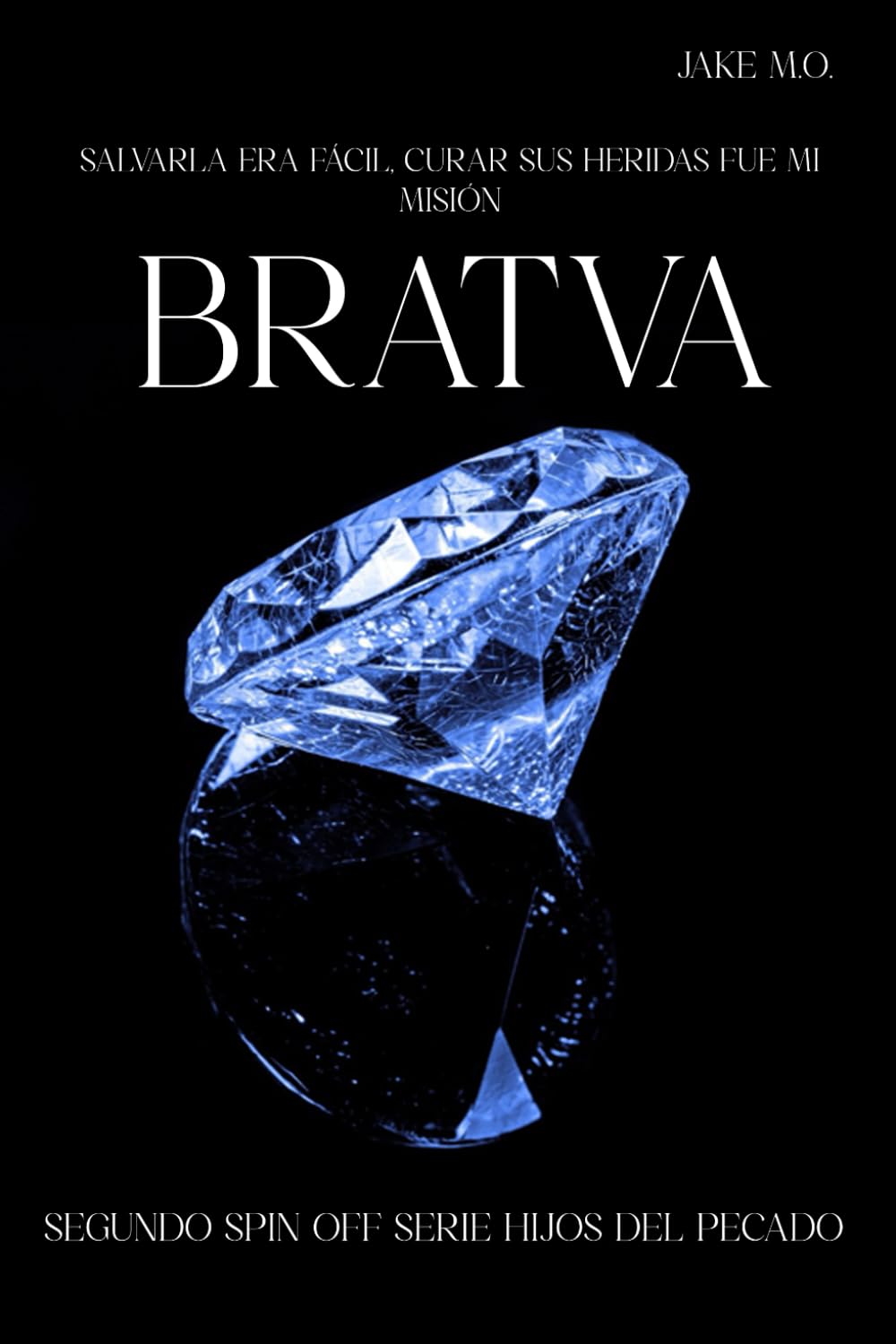 Libro: BRATVA: Segundo Spin Off Serie Hijos del Pecado (Saga Di Santos (Series Pecados e Hijos del Pecado)) (Spanish Edition)