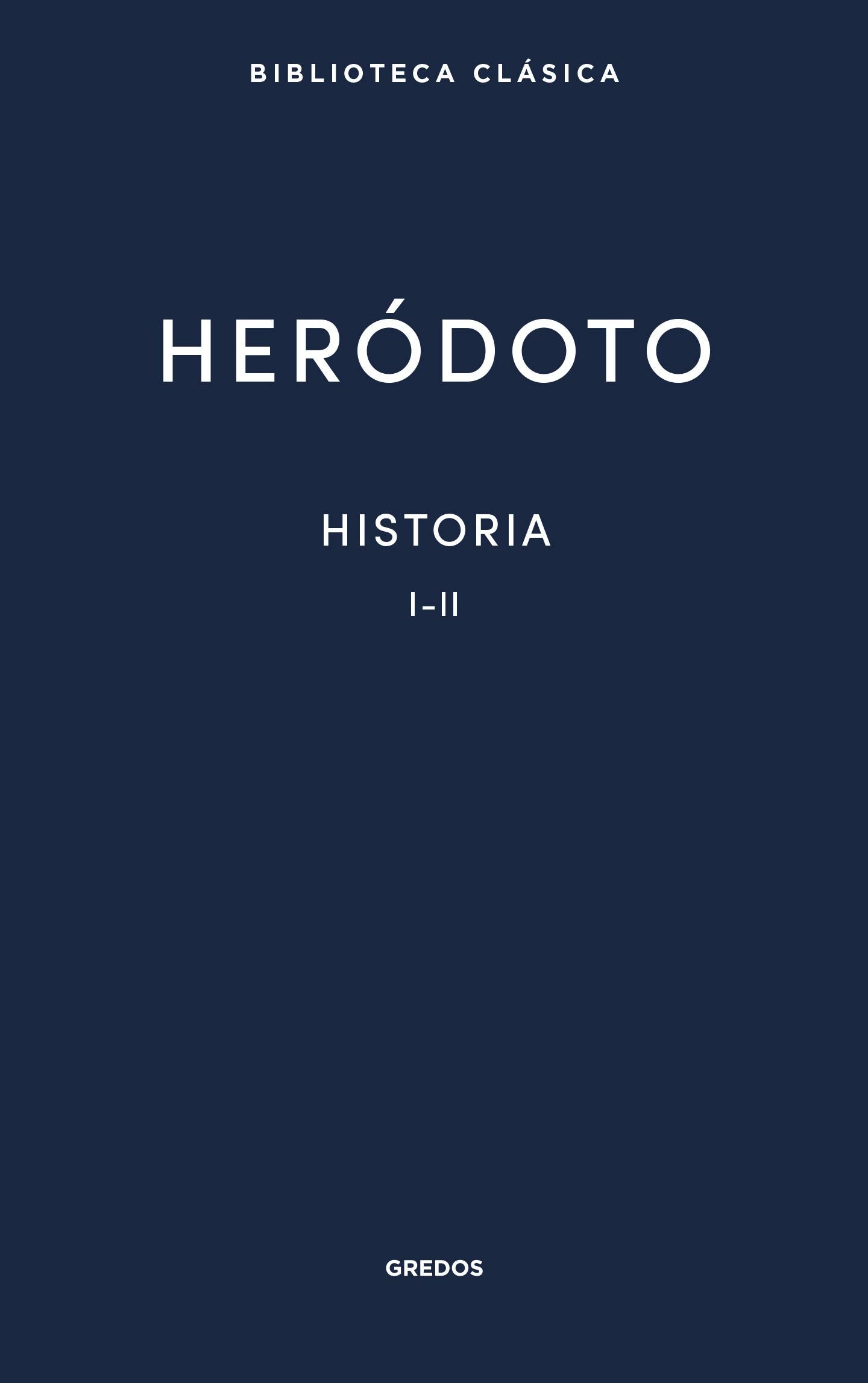 Historia. Libros I-II: 024 (Biblioteca Clásica Gredos)