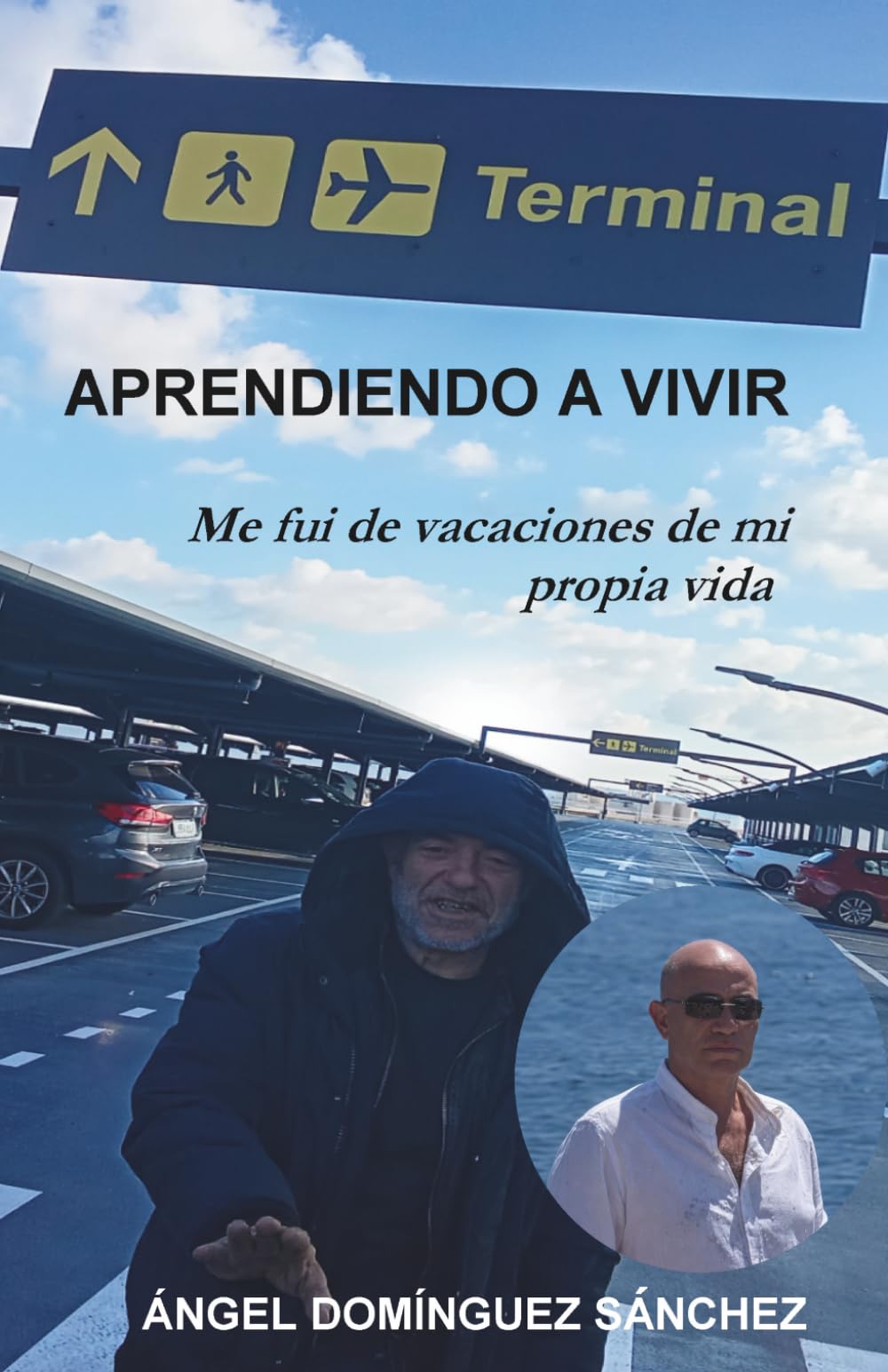 Libro: APRENDIENDO A VIVIR: Me fui de vacaciones de mi propia vida
