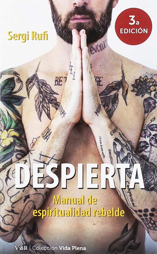 Libro: Despierta (3ª ed): Manual de espiritualidad rebelde (Spanish Edition)