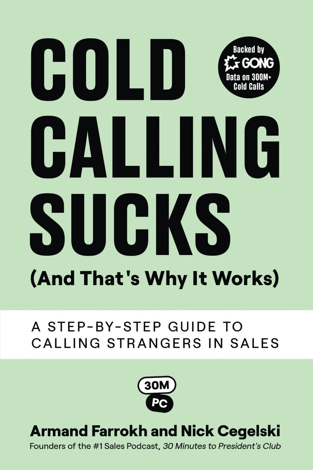 Libro: Cold Calling Sucks (And That's Why It Works): A Step-by-Step Guide to Calling Strangers in Sales