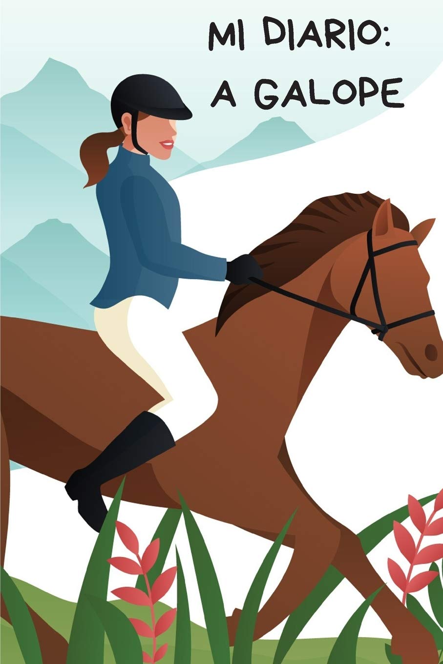 Libro: Mi diario: A galope: Diario de caballo | Cuaderno de equitación 132 páginas 6x9 pulgadas | Regalo para los chicos y chicas que practican equitación | diario de deportes al aire libre