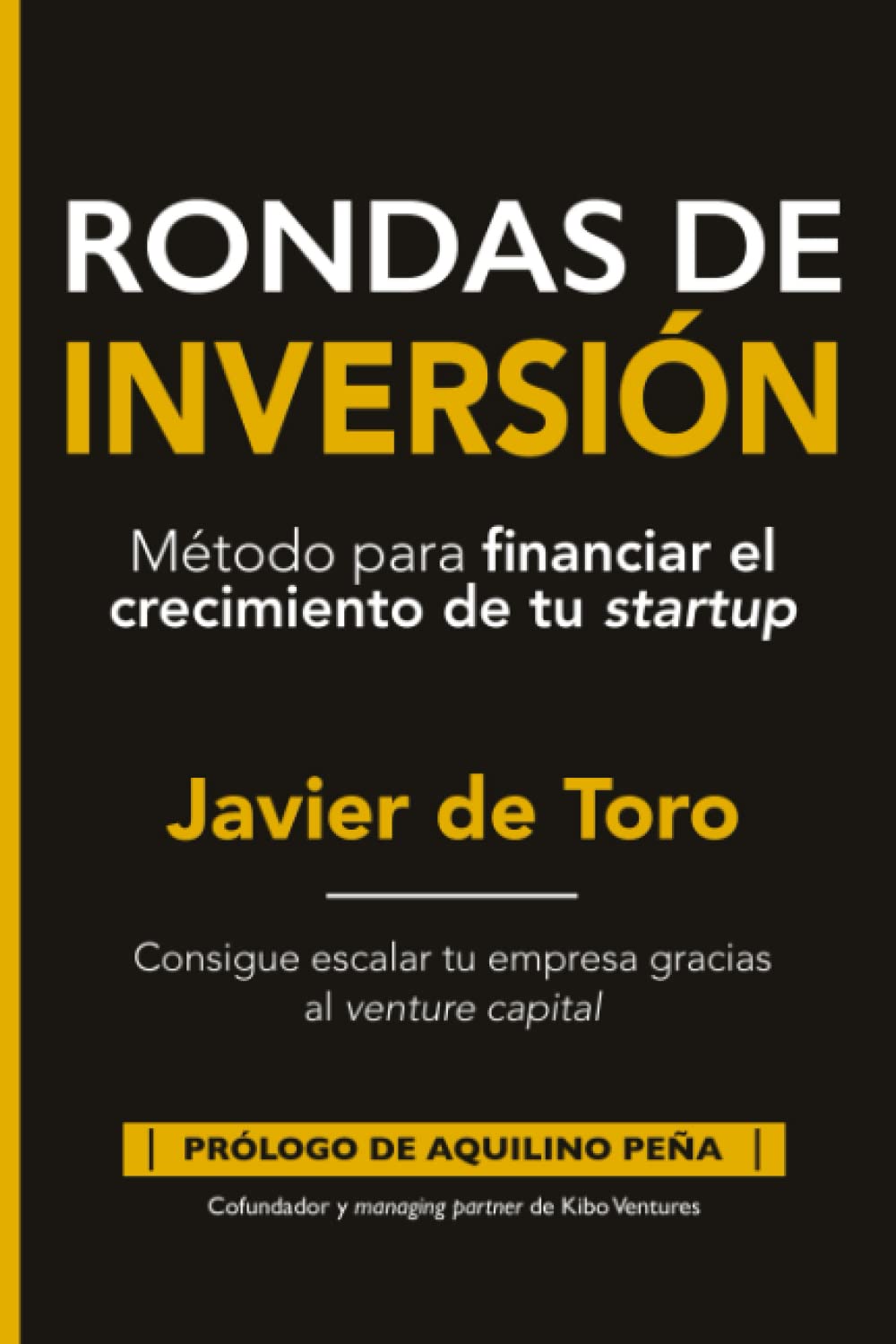 Libro: Rondas de inversión: Método para financiar el crecimiento de tu startup