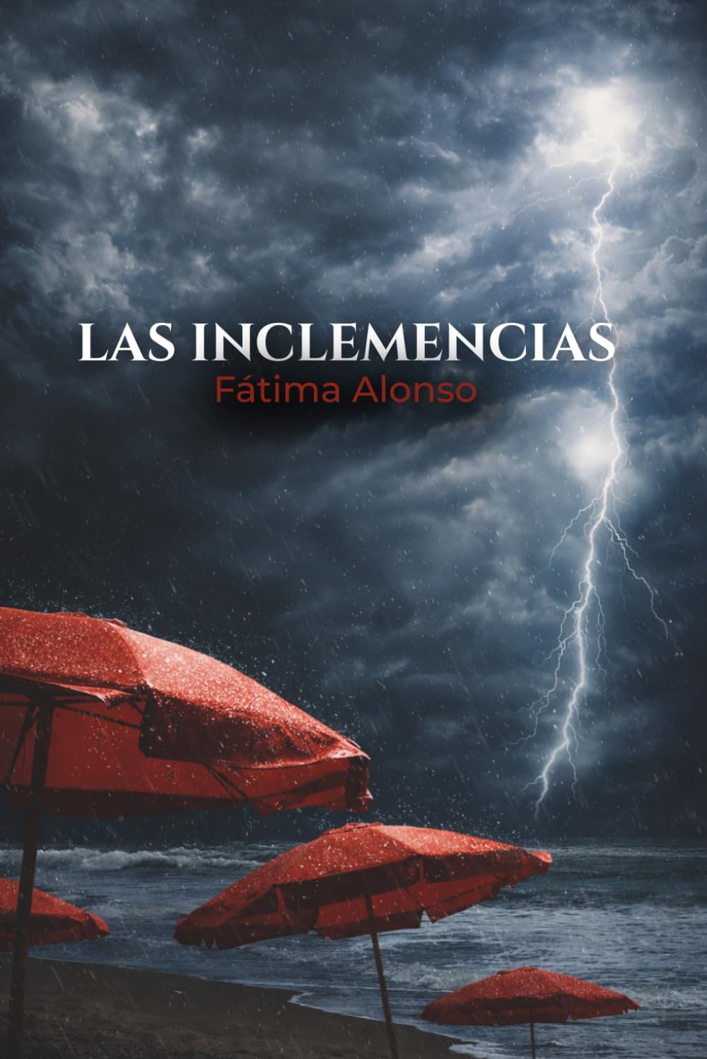 Libro: LAS INCLEMENCIAS (Spanish Edition)