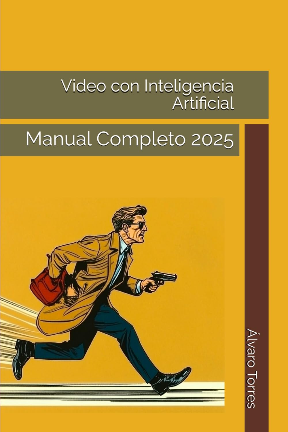 Libro: Video con Inteligencia Artificial: Manual Completo 2025 (Spanish Edition)