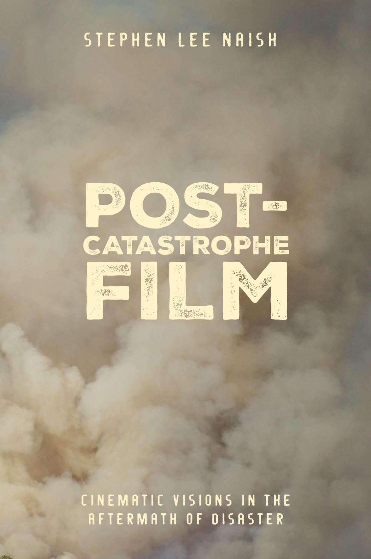 Libro: Post-Catastrophe Film: Cinematic Visions in the Aftermath of Disaster