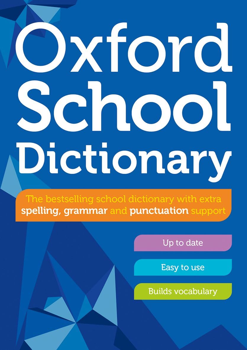 Libro: Oxford School Dictionary: Children's English Dictionary for Age 10+ - Year Group 6 & 7 - Ideal for Homework, Literacy & KS2-KS3 Support (Oxford Primary School Dictionaries)