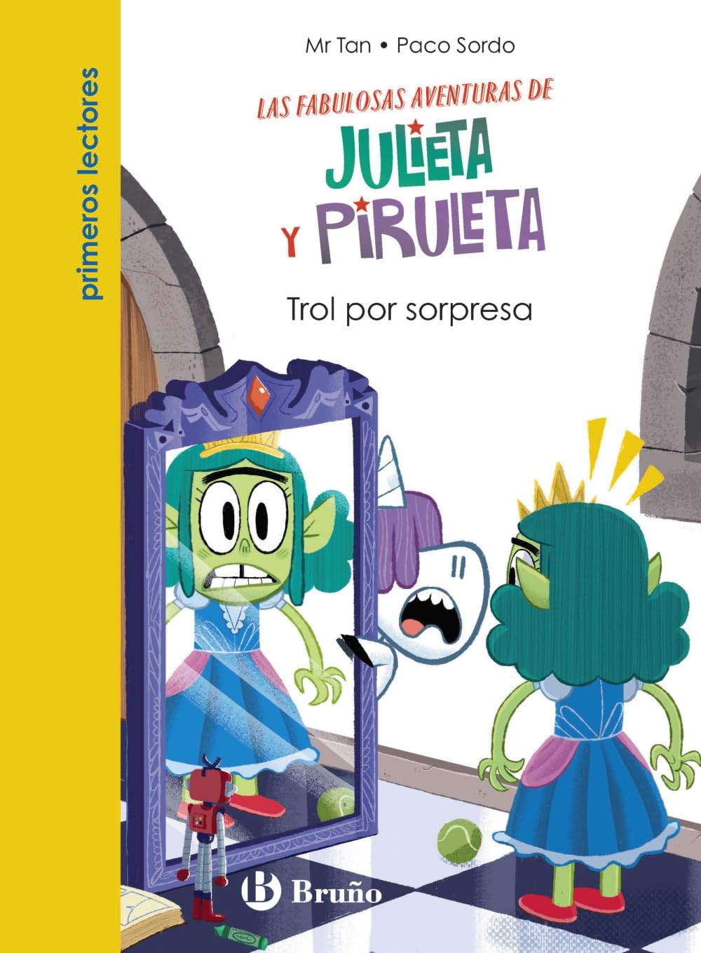 Libro: Julieta y Piruleta, 5. Trol por sorpresa (Castellano - A PARTIR DE 6 AÑOS - PERSONAJES Y SERIES - Julieta y Piruleta)