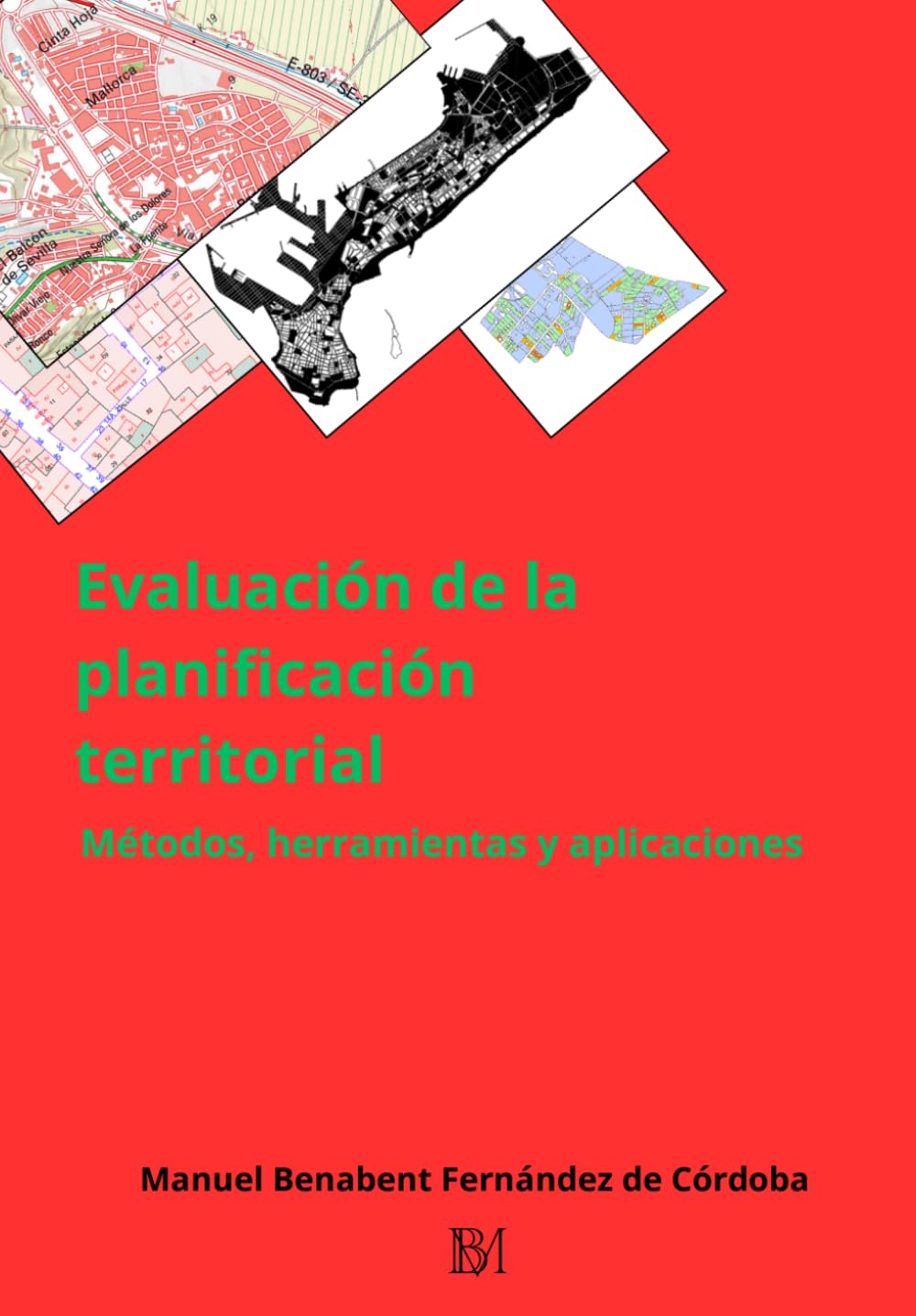 Libro: Evaluación de la planificación territorial: Métodos, herramientas y aplicaciones