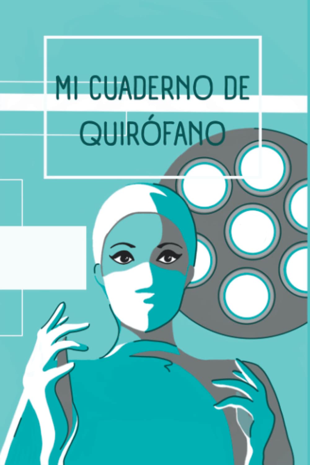 Libro: Mi cuaderno de quirófano