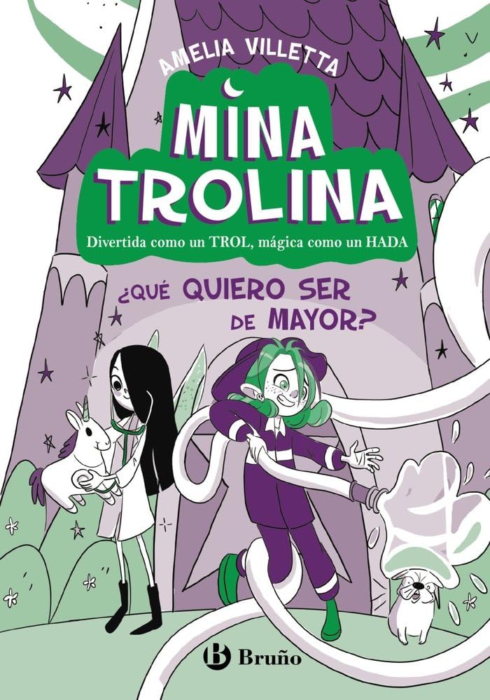 Libro: Mina Trolina, 4. ¿Qué quiero ser de mayor?: Divertida como un TROL, mágica como un HADA (Castellano - A PARTIR DE 6 AÑOS - PERSONAJES Y SERIES)