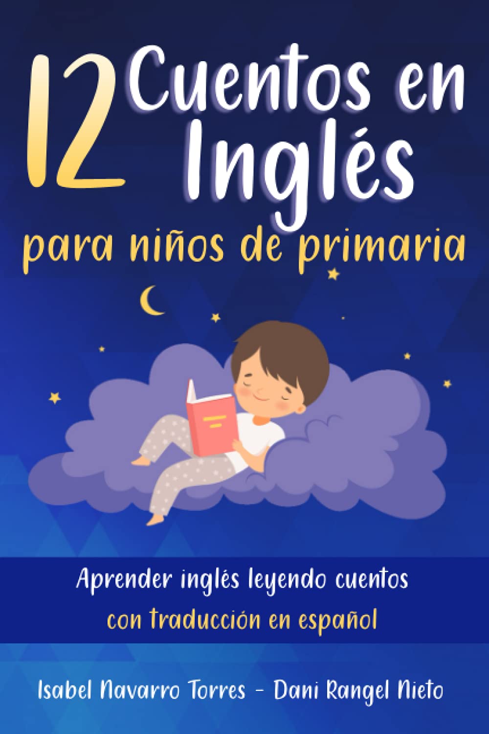 Libro: 12 Cuentos en inglés para niños de primaria: aprender inglés leyendo cuentos con traducción en español