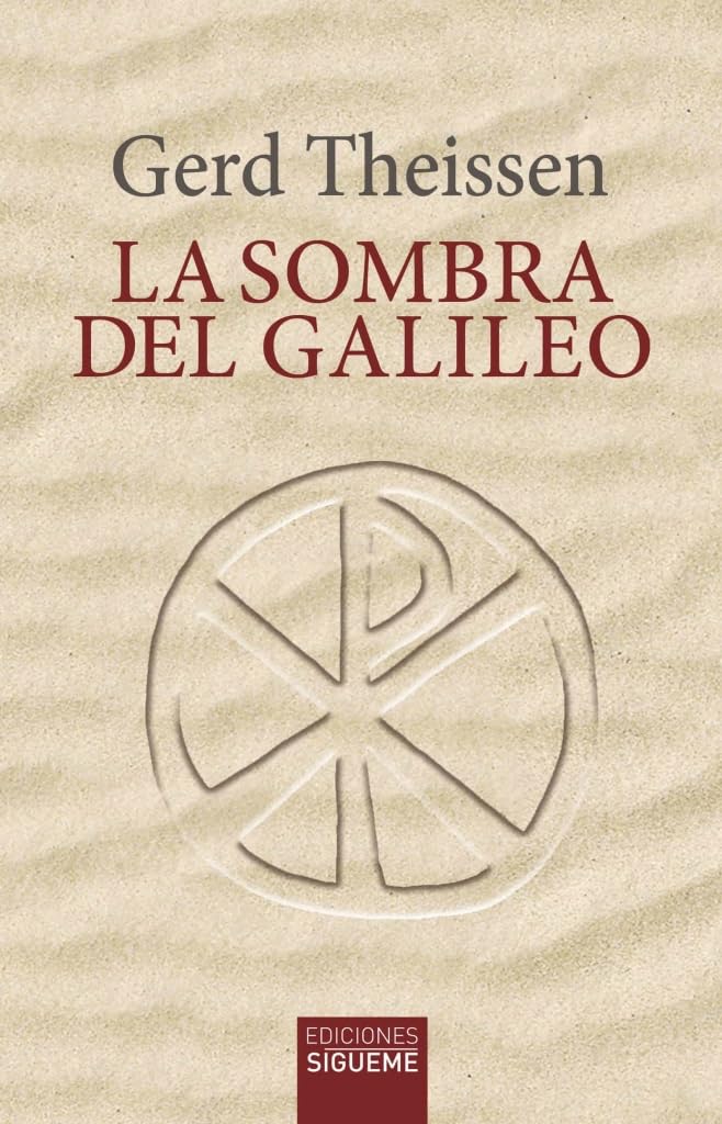 Libro: La sombra del Galileo:: Las investigaciones históricas sobre Jesús traducidas a un relato: 45 (El Peso de los Días)