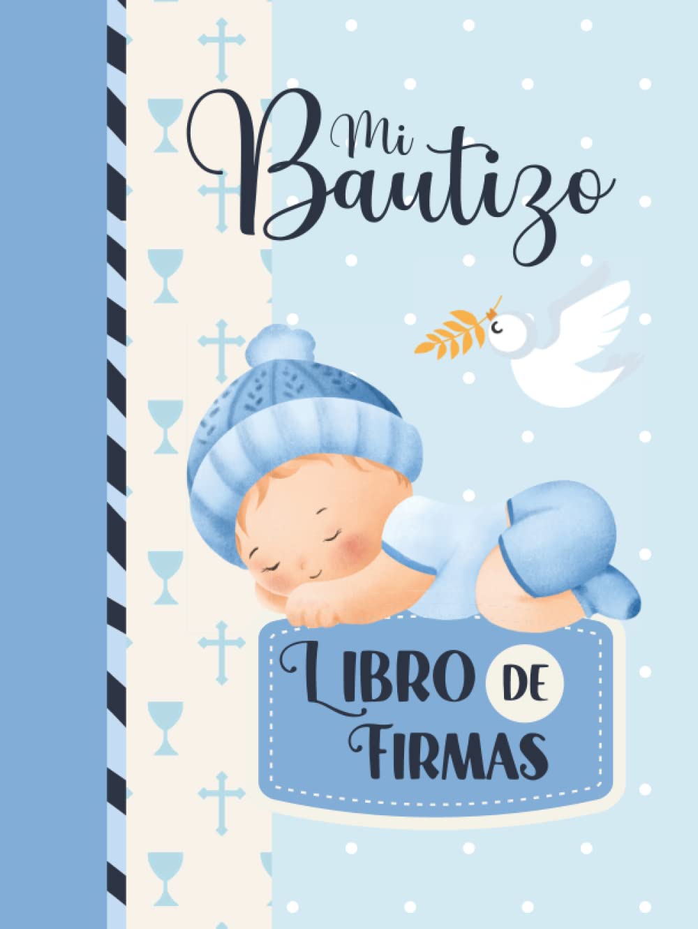 Libro: Mi Bautizo: Libro de firmas y dedicatorias de invitados (Spanish Edition)
