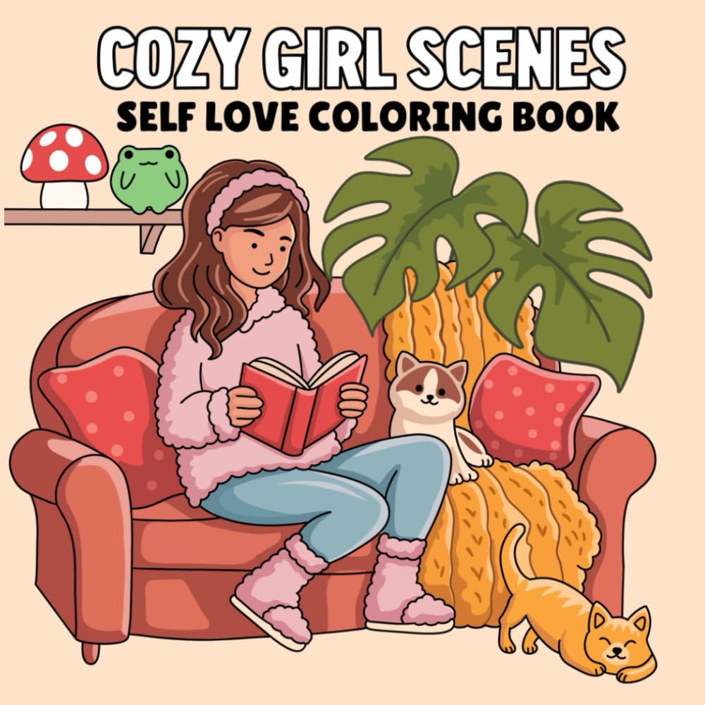 Libro: Cozy Girl Scenes: Self Love Coloring Book for Adults and Teens Featuring Hygge Moments and Everyday Activities