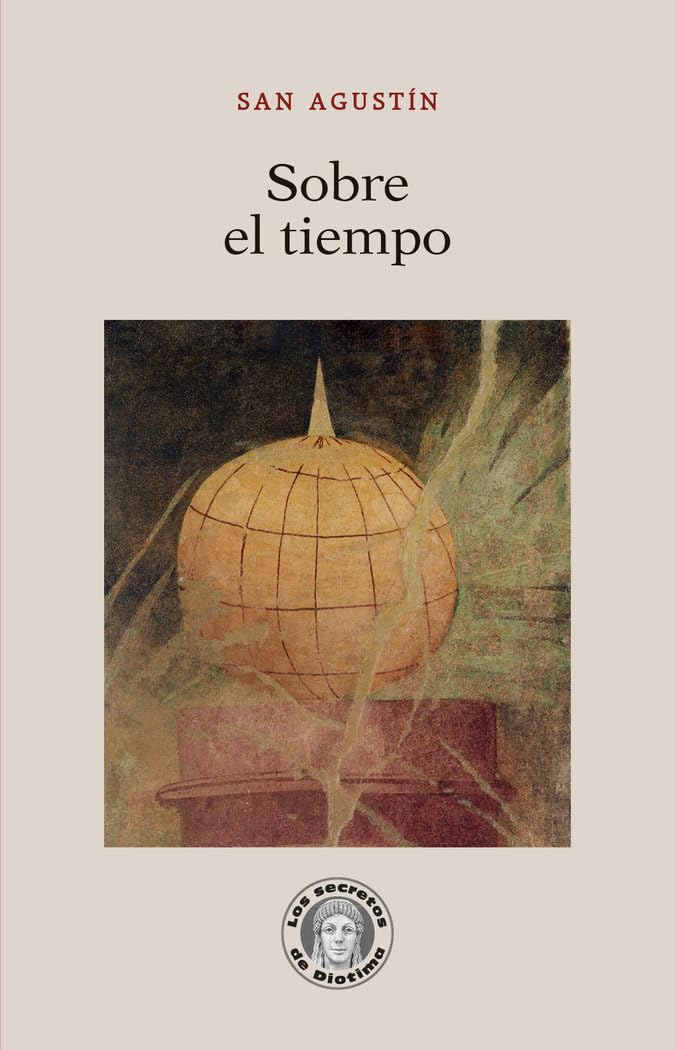 Libro: Sobre el tiempo (Los secretos de Diotima)